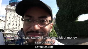 Gays latin leches pov fuck for money xvideos